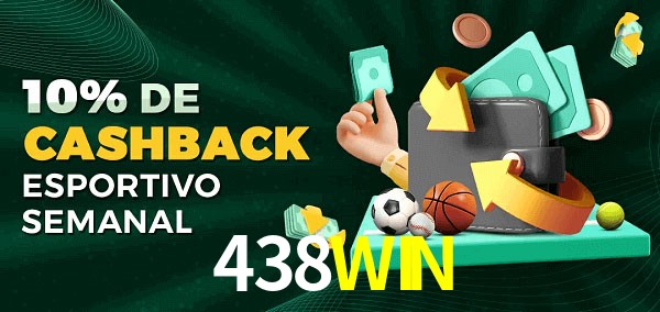 10% de bônus de cashback na 438WIN